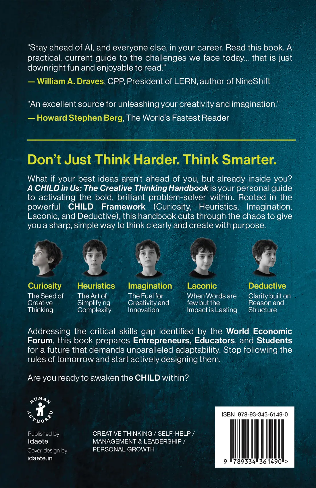 Back cover. Endorsements from William A. Draves and Howard Stephen Berg above the line Don't Just Think Harder. Think Smarter., a summary of the CHILD framework, and the five pillars shown as portraits.